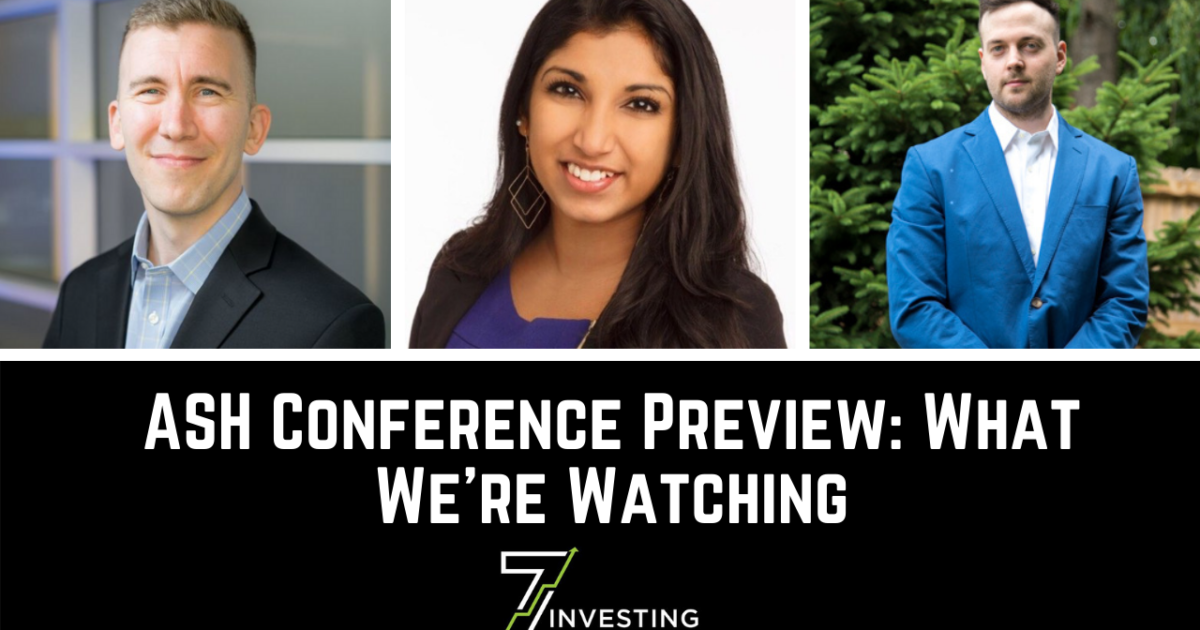 ASH Conference Preview What We're Watching 7investing