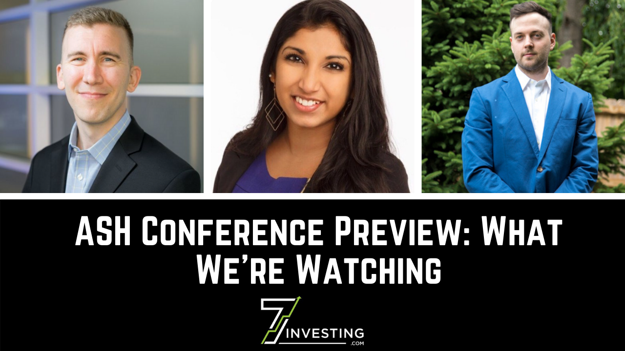 ASH Conference Preview What We're Watching 7investing