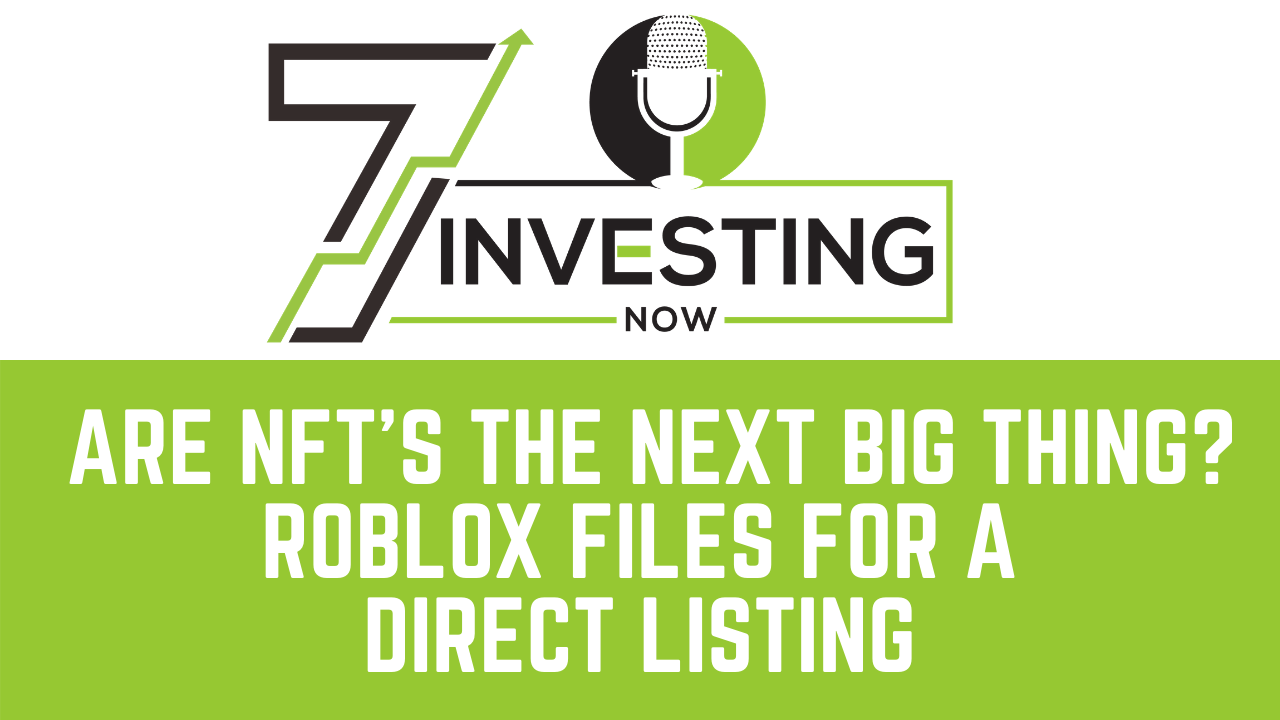 Are Nfts The Next Big Thing Roblox Files For A Direct Listing 7investing - roblox city 17 token hack