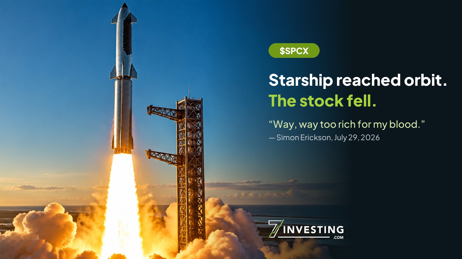 Starship lifting off beside its launch tower at sunrise, with the headline: Starship reached orbit. The stock fell. $SPCX